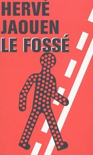 Livrenpoche : Le fossé - Hervé Jaouen - Livre