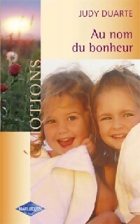 Livrenpoche : Au nom du bonheur - Judy Duarte - Livre