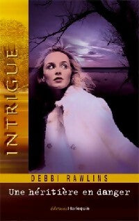 Livrenpoche : Une héritière en danger - Debbie Rawlins - Livre
