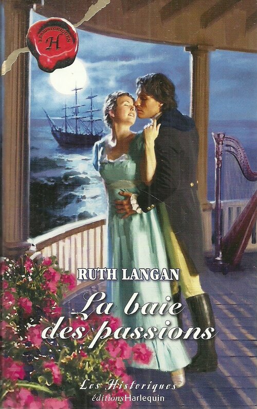 La baie des passions - Ruth Langan - Livre