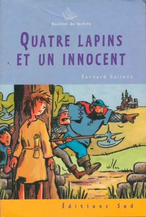 Livrenpoche : Quatre lapins et un innocent - Bernard Gallent - Livre