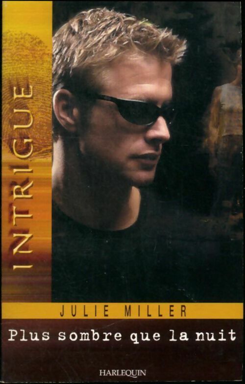 Livrenpoche : Plus sombre que la nuit - Julie Miller - Livre