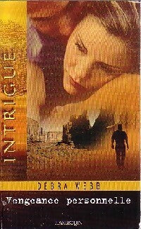 Livrenpoche : Vengeance personnelle - Debra Webb - Livre