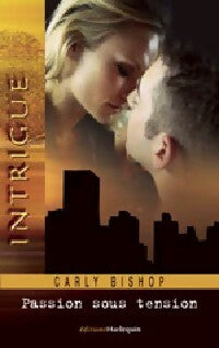 Livrenpoche : Passion sous tension - Carly Bishop - Livre
