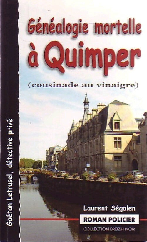 Livrenpoche : Généalogie mortelle à Quimper - Laurent Segalen - Livre