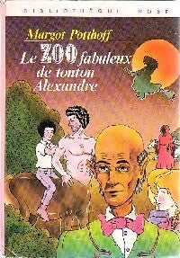 Livrenpoche : Le zoo fabuleux de tonton Alexandre - Margot Potthoff - Livre