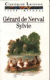 Sylvie - Gérard De Nerval -  Classiques Larousse - Livre