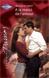 A la merci de l'amour - Meagan McKinney - Livre
