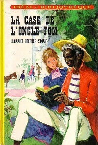 Livrenpoche : La case de l'oncle Tom - Harriet Beecher-Stowe - Livre