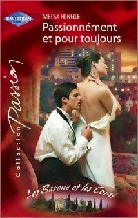 Livrenpoche : Passionnément et pour toujours - Metsy Hingle - Livre