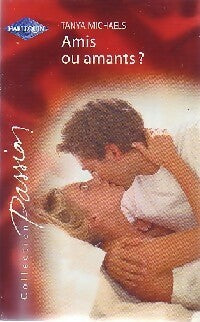 Livrenpoche : Amis ou amants ? - Tanya Michaels - Livre