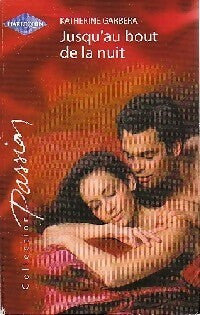 Livrenpoche : Jusqu’au bout de la nuit - Katherine Garbera - Livre
