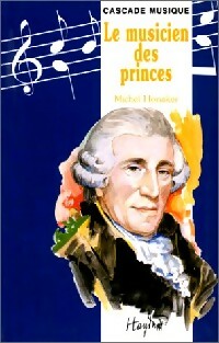 Le musicien des princes - Michel Honaker -  Cascade Musique - Livre