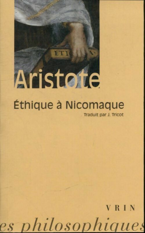 Ethique de Nicomaque - Aristote - Livre