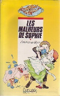 Les malheurs de Sophie - Comtesse De Ségur - Livre