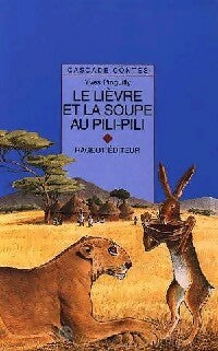 Livrenpoche : Le lièvre et la soupe au pili pili - Yves Pinguilly - Livre
