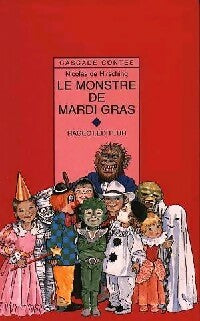 Livrenpoche : Le monstre de mardi gras - Nicolas De Hirshing - Livre
