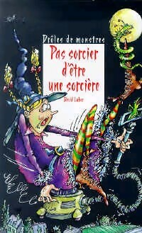 Livrenpoche : Pas sorcier d'être une sorcière - David Lubar - Livre