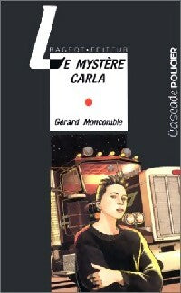Livrenpoche : Le mystère Carla - Gérard Moncomble - Livre