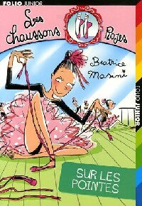 Livrenpoche : Les chaussons roses Tome IV : Sur les pointes - Béatrice Masini - Livre