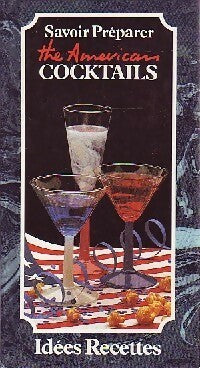 Livrenpoche : Savoir préparer the American cocktails - Inconnu - Livre
