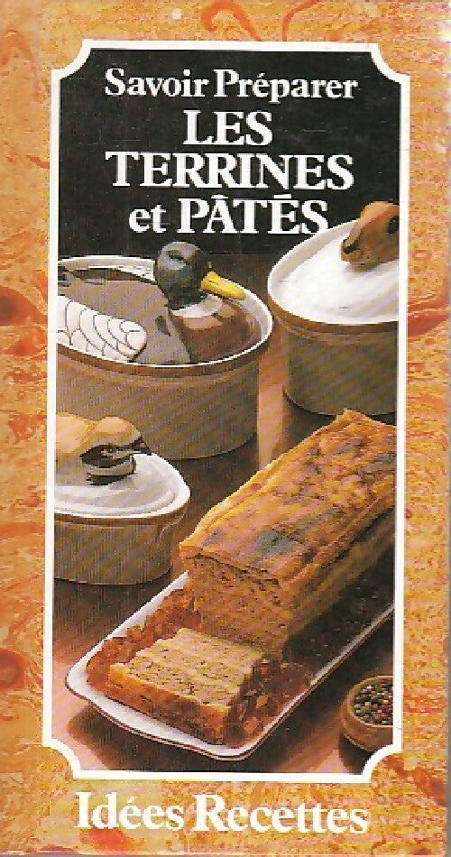 Livrenpoche : Savoir préparer les terrines et pâtés - Inconnu - Livre