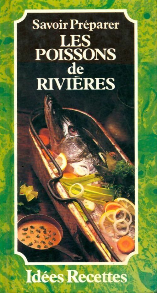 Livrenpoche : Savoir préparer les poissons de rivières - Inconnu - Livre