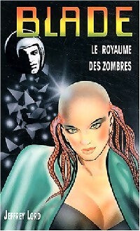 Le royaume des zombres - Jeffrey Lord - Livre