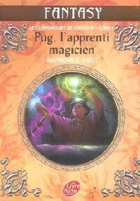 Livrenpoche : Les chroniques de Krondor Tome I : Pug, l'apprenti magicien - Raymond Elias Feist - Livre