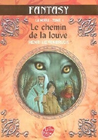 Livrenpoche : La Moïra Tome I : Le chemin de la louve - Henri Loevenbruck - Livre