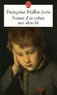 Livrenpoche : Portrait d'un enfant non identifié - Françoise Mallet-Joris - Livre
