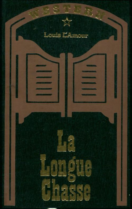Livrenpoche : La longue chasse - Louis L'Amour - Livre