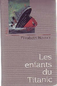 Livrenpoche : Les enfants du Titanic - Elisabeth Navratil - Livre
