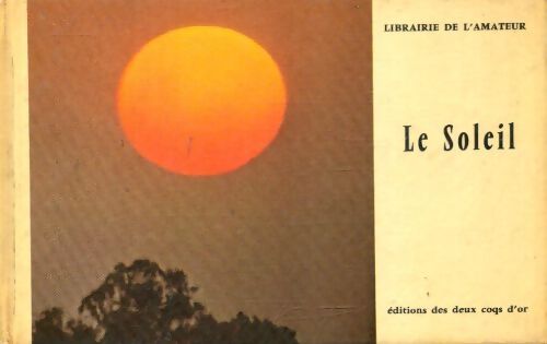 Le soleil - Collectif - Livre