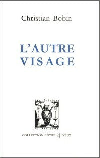 Livrenpoche : L'autre visage - Christian Bobin - Livre