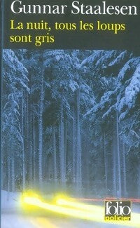 Livrenpoche : La nuit, tous les loups sont gris - Gunnar Staalesen - Livre