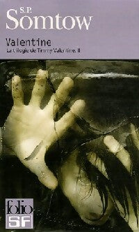 Livrenpoche : La trilogie de Timmy Valentine Tome II : Valentine - S.P. Somtow - Livre