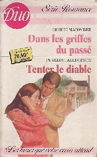 Livrenpoche : Dans les griffes du passé / Tenter le diable - Debbie Macomber, Phyllis Halldorson - Livre