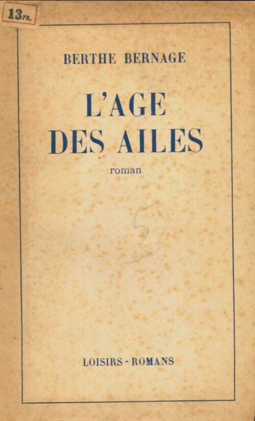 Livrenpoche : L'âge des ailes - Berthe Bernage - Livre