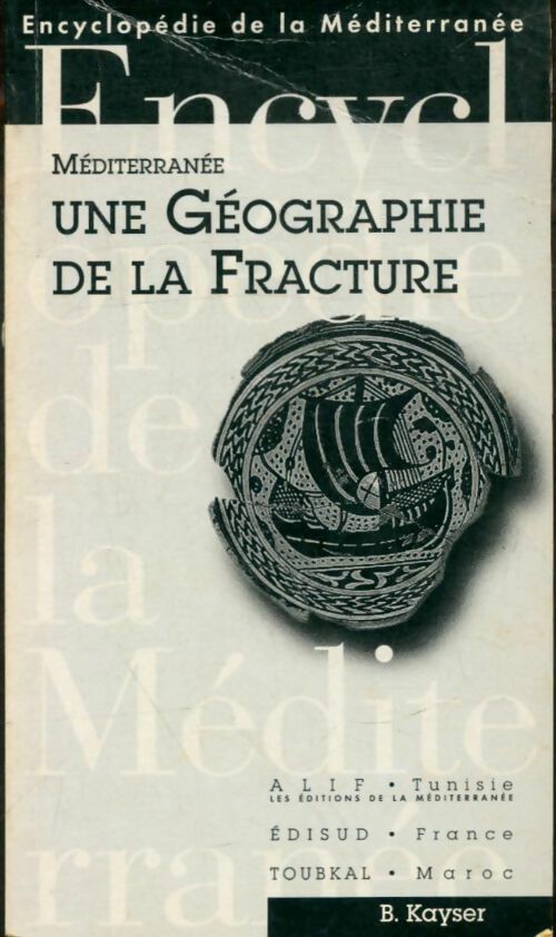 Livrenpoche : Méditerranée, une géographie de la fracture - Bernard Kaiser - Livre