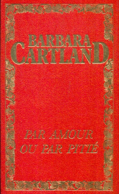 Livrenpoche : Par amour ou par pitié ? - Barbara Cartland - Livre