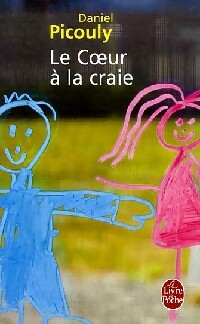 Livrenpoche : Le coeur à la craie - Daniel Picouly - Livre