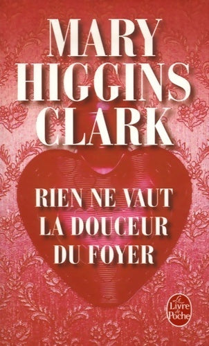 Livrenpoche : Rien ne vaut la douceur du foyer - Mary Higgins Clark - Livre