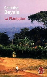 Livrenpoche : La plantation - Calixthe Beyala - Livre