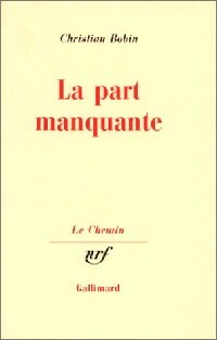 Livrenpoche : La part manquante - Christian Bobin - Livre