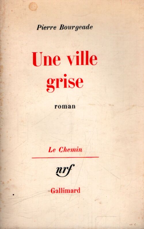 Une ville grise - Pierre Bourgeade - Livre