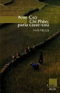 Chi Phèo, paria casse-cou - Nam Cao - Livre