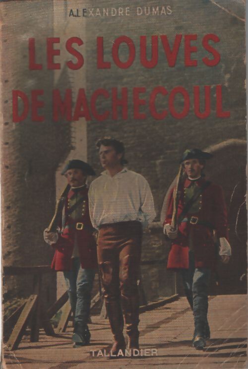 Les louves de Machecoul - Alexandre Dumas - Livre