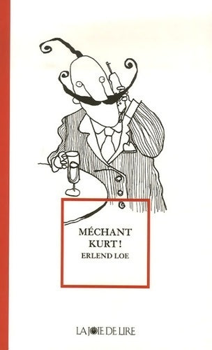 Livrenpoche : Méchant Kurt ! - Erlend Loe - Livre