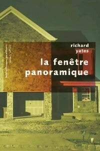 Livrenpoche : La Fenêtre panoramique - Richard Yates - Livre